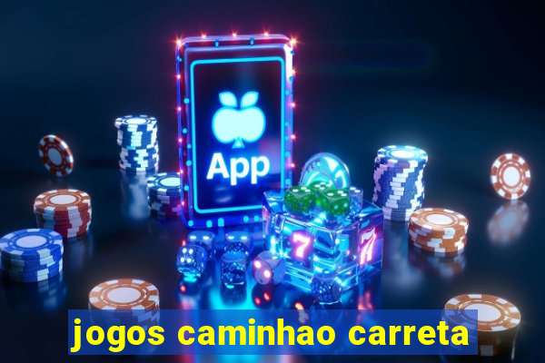 jogos caminhao carreta